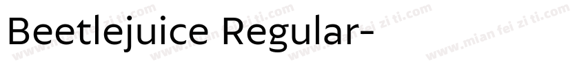 Beetlejuice Regular字体转换